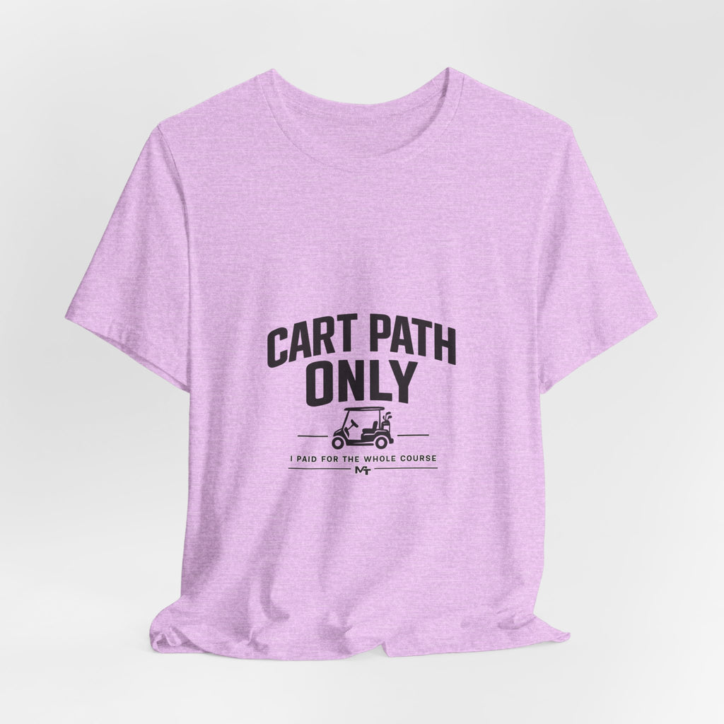 Cart Path Only Short Sleeve Tee