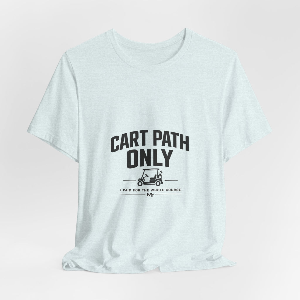 Cart Path Only Short Sleeve Tee