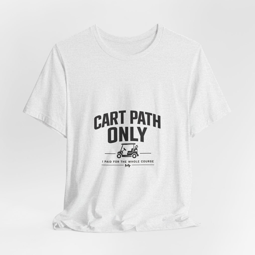 Cart Path Only Short Sleeve Tee