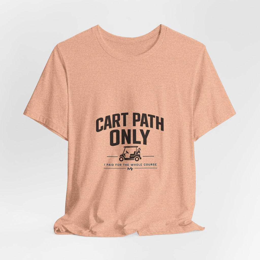 Cart Path Only Short Sleeve Tee
