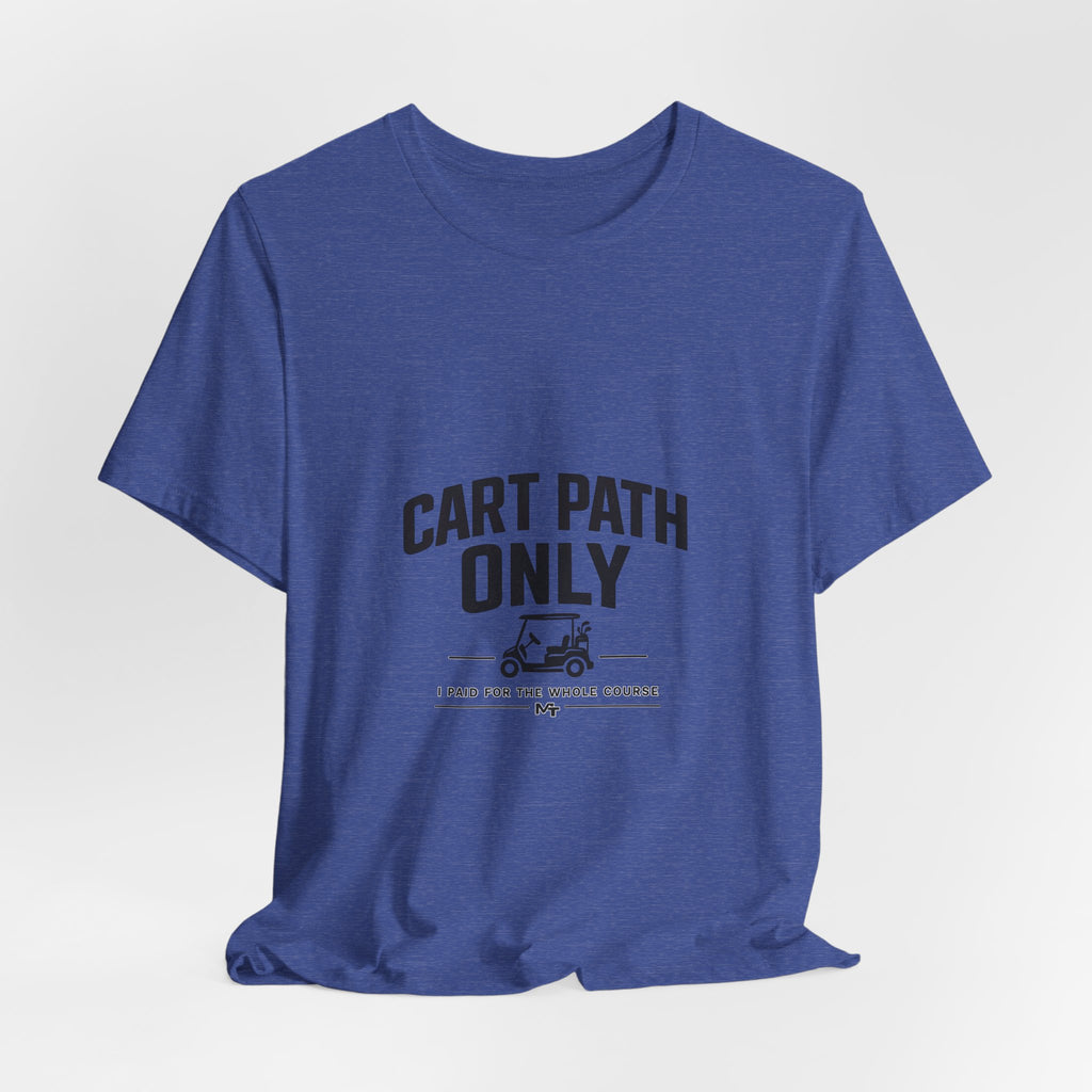 Cart Path Only Short Sleeve Tee